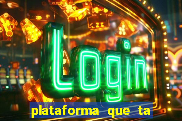 plataforma que ta pagando bem hoje